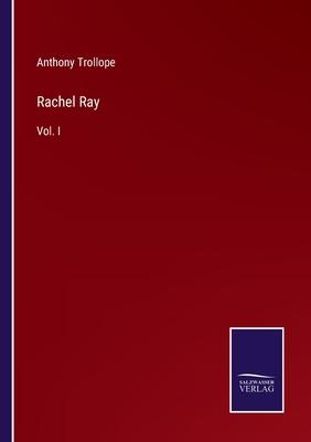 Rachel Ray: Vol. I