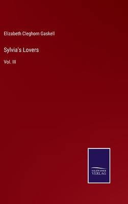 Sylvia’s Lovers: Vol. III