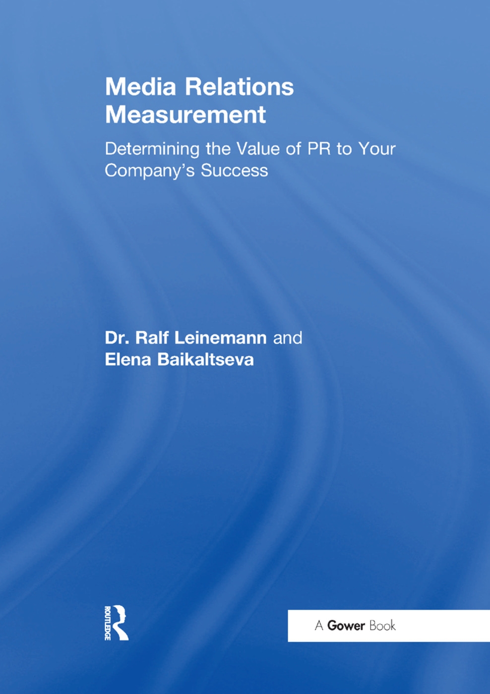 Media Relations Measurement: Determining the Value of PR to Your Company’s Success