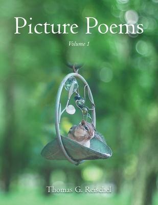 Picture Poems: Volume 1