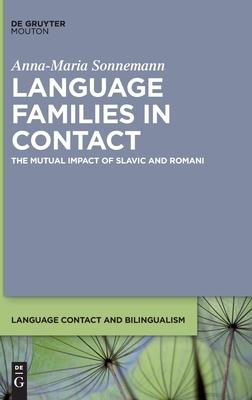 Language Families in Contact: The Impact of Slavic on Romani