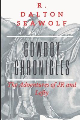Cowboy Chronicles: The Adventures of JR and Lefty