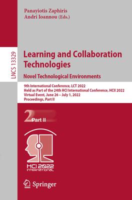 Learning and Collaboration Technologies. Novel Technological Environments: 9th International Conference, LCT 2022, Held as Part of the 24th HCI Intern