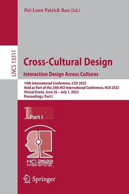 Cross-Cultural Design. Interaction Design Across Cultures: 14th International Conference, CCD 2022, Held as Part of the 24th HCI International Confere