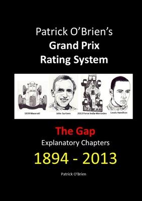 Patrick O’Brien’s Grand Prix Rating System: The Gap: Explanatory Chapters 1894-2013