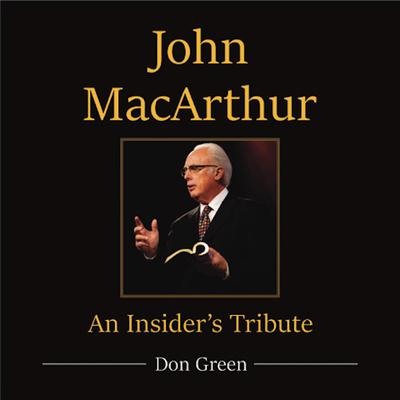 John MacArthur: An Insider’s Tribute