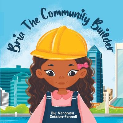 Bria The Community Builder
