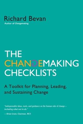 The Changemaking Checklists: A Toolkit for Planning, Leading, and Sustaining Change