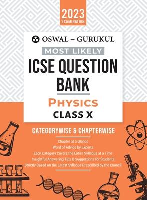 Oswal - Gurukul Physics Most Likely Question Bank: ICSE Class 10 For 2023 Exam