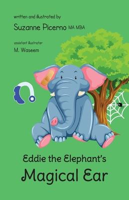 Eddie the Elephant’s Magical Ear