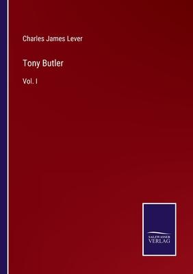 Tony Butler: Vol. I