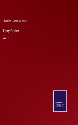 Tony Butler: Vol. I