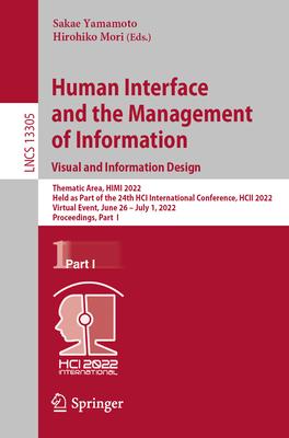 Human Interface and the Management of Information: Visual and Information Design: Thematic Area, HIMI 2022, Held as Part of the 24th HCI International