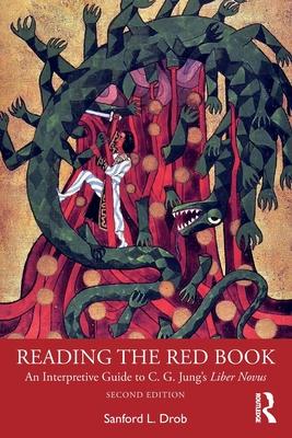 Reading the Red Book: An Interpretive Guide to C. G. Jung’s Liber Novus