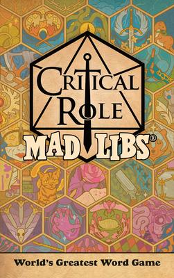 Critical Role Mad Libs: World’s Greatest Word Game