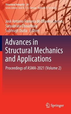 Advances in Structural Mechanics and Applications: Proceedings of Asma-2021 (Volume 2)