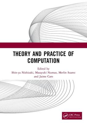 Theory and Practice of Computation: Proceedings of the Workshop on Computation: Theory and Practice (Wctp 2019), September 26-27, 2019, Manila, the Ph