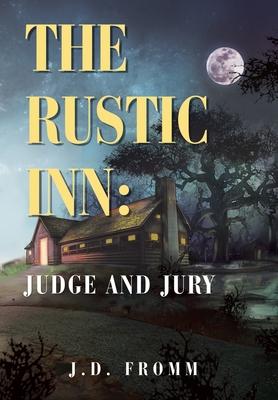 The Rustic Inn: Judge and Jury