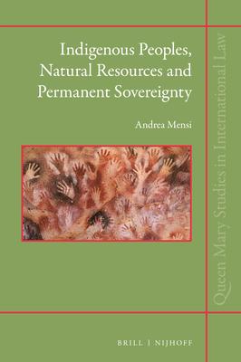 Indigenous Peoples, Natural Resources and Permanent Sovereignty