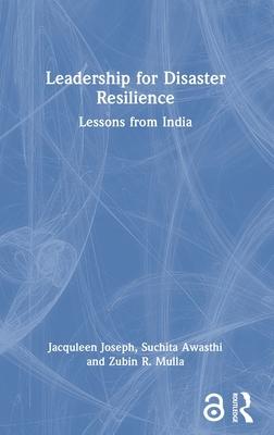 Leadership for Disaster Resilience: Lessons from India