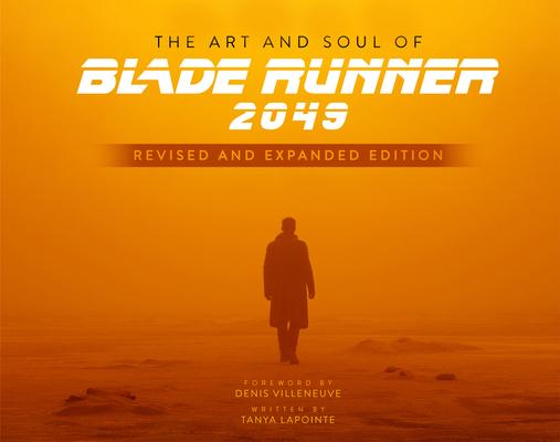 The Art & Soul of Blade Runner 2049 - Revised & Updated Edition