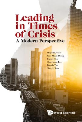 Leading in Times of Crisis: A Modern Perspective