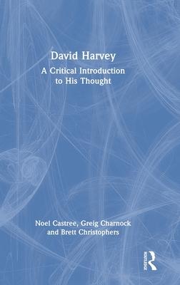 David Harvey: A Critical Introduction