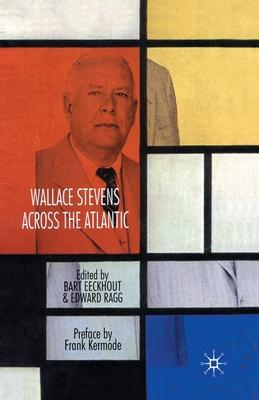 Wallace Stevens Across the Atlantic