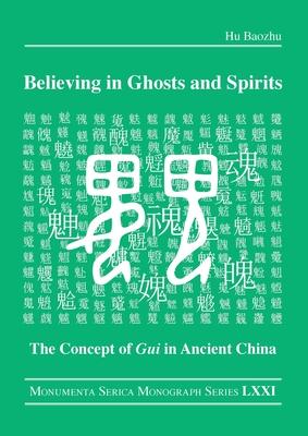 Believing in Ghosts and Spirits: The Concept of GUI in Ancient China