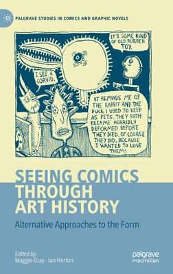 Seeing Comics Through Art History: Alternative Approaches to the Form