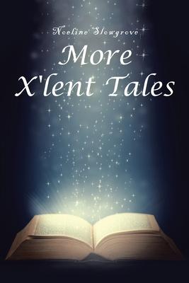 More X’lent Tales