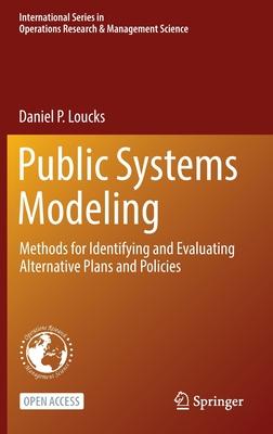Public Systems Modeling: Methods for Identifying and Evaluating Alternative Plans and Policies