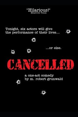 Cancelled: A One-Act Comedy