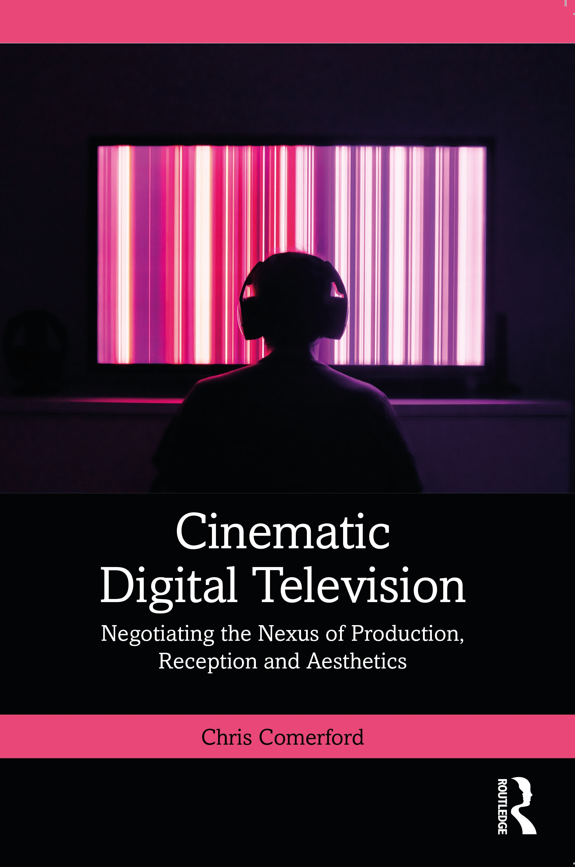 Cinematic Digital Television: Negotiating the Nexus of Production, Reception and Aesthetics