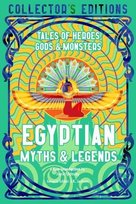 Egyptian Myths: Tales of Heroes, Gods & Monsters