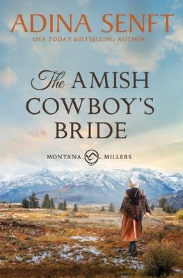 The Amish Cowboy’s Bride: Montana Millers 3