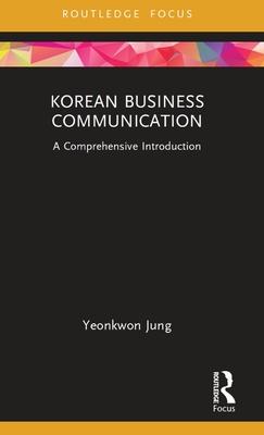 Korean Business Communication: A Comprehensive Introduction