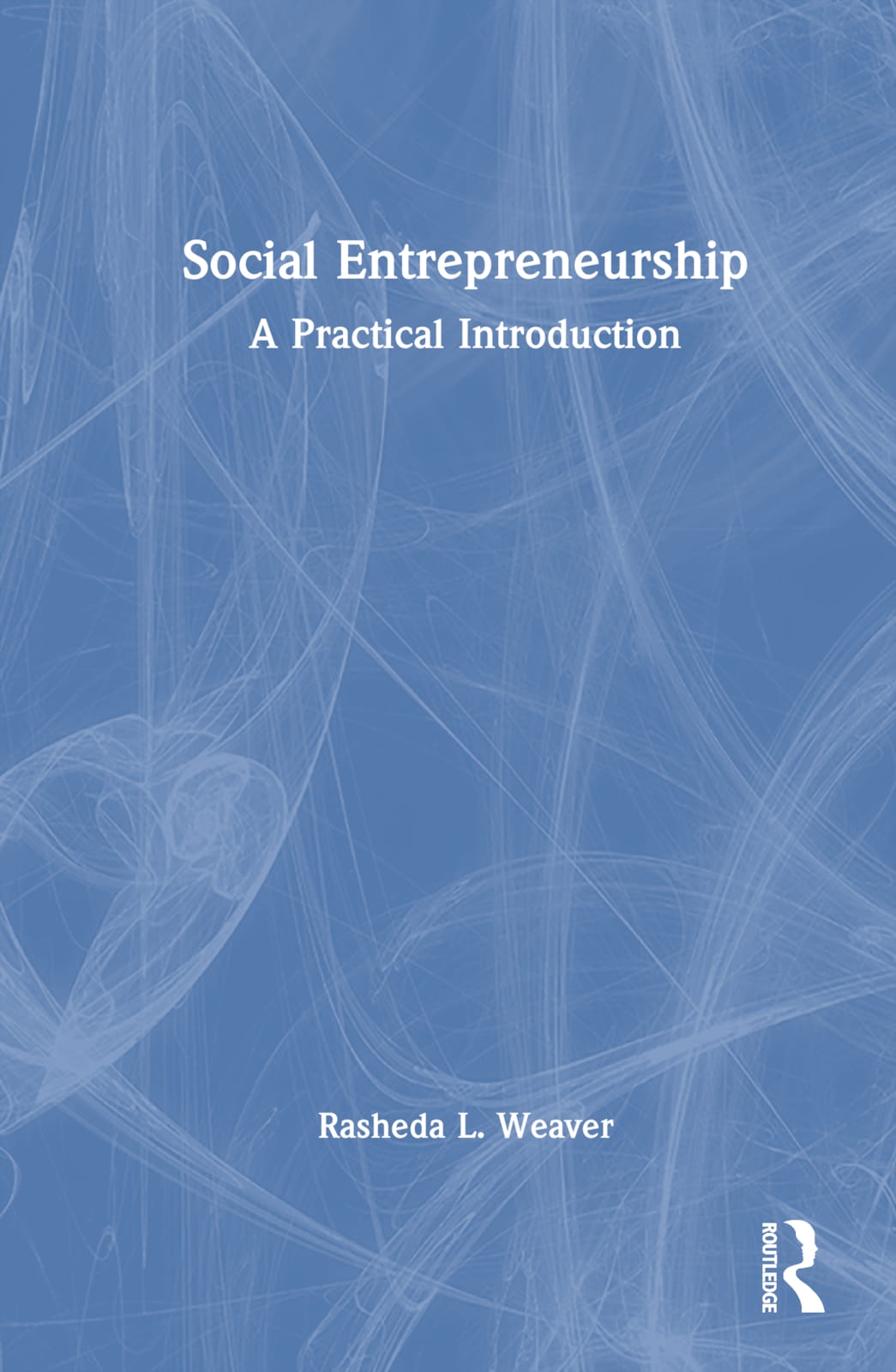 Social Entrepreneurship: A Practical Approach