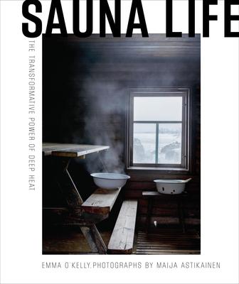 Sauna Life: The Transformative Power of Deep Heat