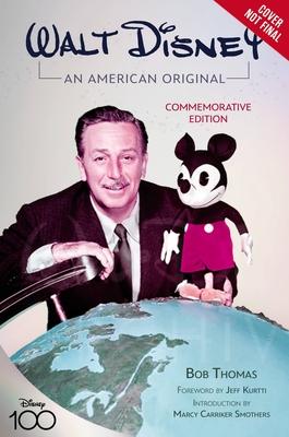 Walt Disney: An American Original: Commemorative Edition