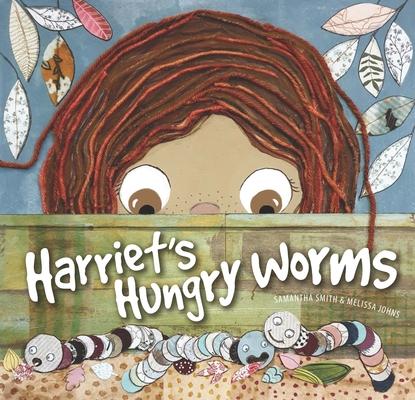 Harriet’s Hungry Worms