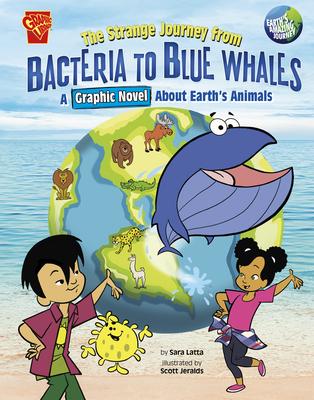 The Strange Journey from Bacteria to Blue Whales: A Graphic Novel about Earth’s Animals