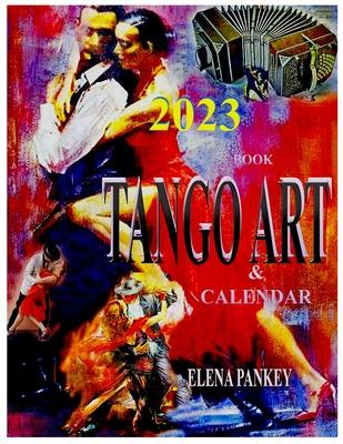 Tango Art. Calendar. Book