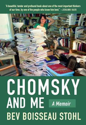 Chomsky and Me: My 24 Years Running Noam Chomsky’s Office