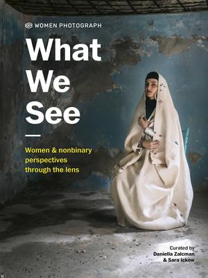 What We See: Female and Non-Binary Perspectives Through the Lens