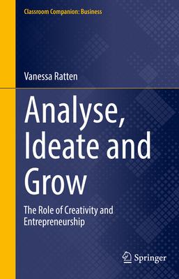Analyse, Ideate and Grow: The Role of Creativity and Entrepreneurship