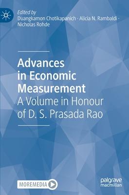 Advances in Economic Measurement: A Volume in Honour of D. S. Prasada Rao