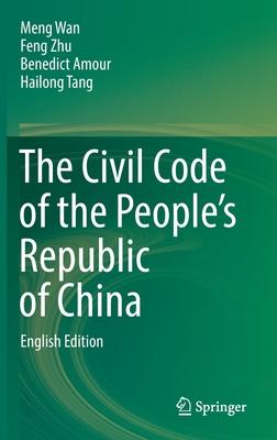 The Civil Code of the People’s Republic of China: English Translation