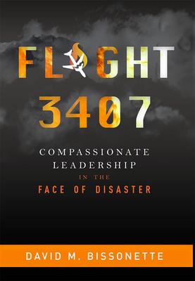 Flight 3407: Compassionate Leadership in the Face of Disaster