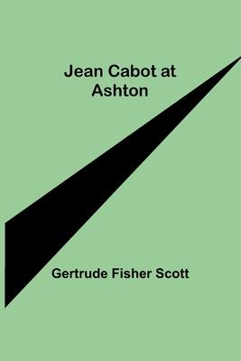 Jean Cabot at Ashton